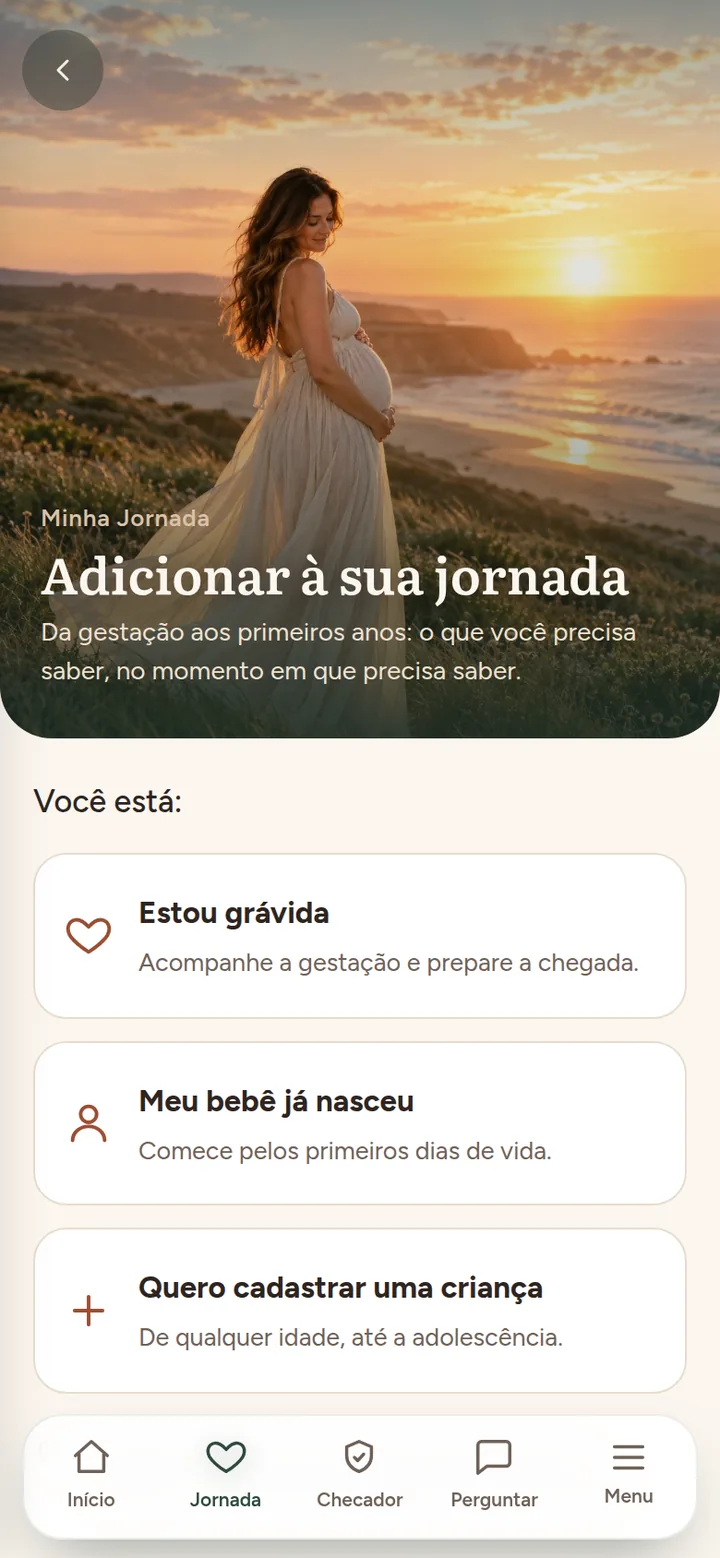 Tela inicial da Minha Jornada com as opções Estou grávida, Meu bebê já nasceu e Quero cadastrar uma criança
